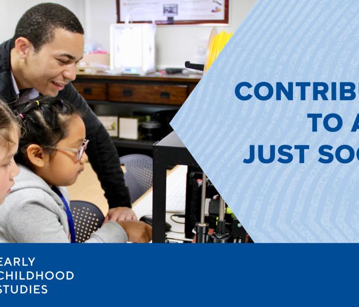Image of students and text 'Contributing to a Just Society Sonoma State University Early Childhood Studies'